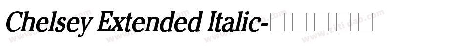 Chelsey Extended Italic字体转换